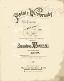 Pieśni z Witoloraudy: na głosy solowe i ch&oacute;r męski i żeński z towarzyszeniem fortepianu