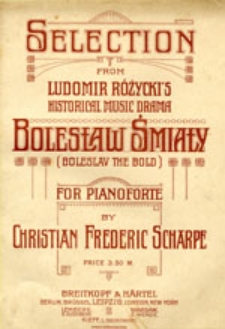 Bolesław Śmiały: Historical musicdrama: (Boleslav the Bold)