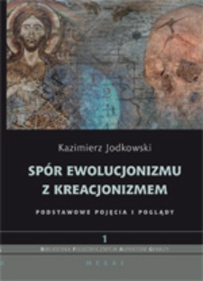 Spór ewolucjonizmu z kreacjonizmem: podstawowe pojęcia i poglądy