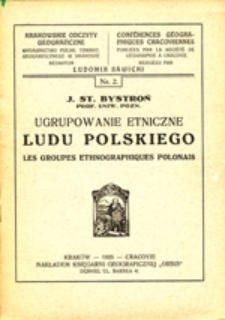 Ugrupowanie etniczne ludu polskiego = Les groupes ethnographiques polonais