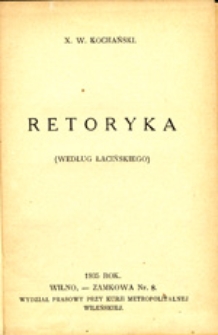 Retoryka : (według Łacińskiego)