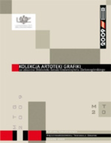 Kolekcja Artoteki Grafiki: ze zbiorów Biblioteki Sztuki Uniwersytetu Zielonogórskiego