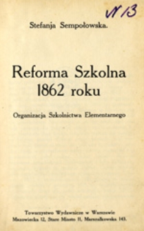Reforma szkolna 1862 roku: organizacja szkolnictwa elementarnego