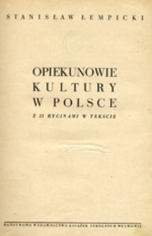 Opiekunowie kultury w Polsce: z 21 rycinami w tekście