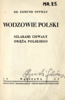 Wodzowie Polski : szlakami chwały oręża polskiego