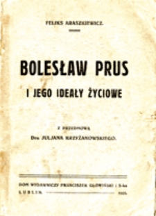 Bolesław Prus i jego ideały życiowe