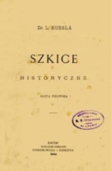 Szkice historyczne, serya pierwsza