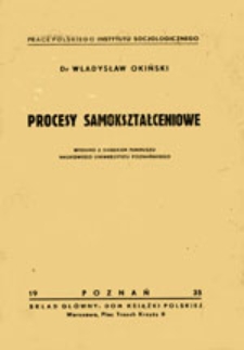 Procesy samokształceniowe: próba ustalenia pojęcia samokształcenia ze stanowiska socjologii