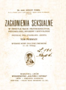 Zagadnienia seksualne : w świetle nauk przyrodniczych, psychologii, hygieny i socyologii, t. 2
