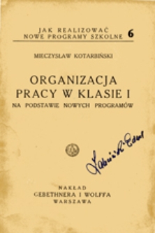 Organizacja pracy w klasie 1 na podstawie nowych programów