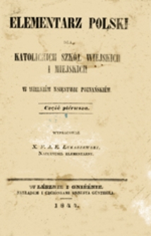 Elementarz polski dla katolickich szkół wiejskich i miejskich w Wielkim Księstwie Poznańskiem