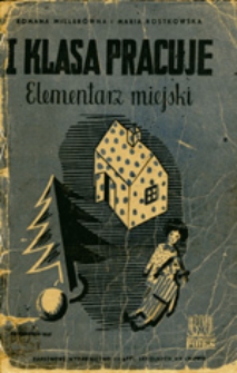 Pierwsza klasa pracuje: elementarz miejski: metoda wyrazowa
