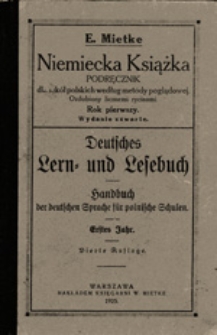 Niemiecka książka : podręcznik dla szkół polskich według metody poglądowej ozdobiony licznemi rycinami : rok pierwszy = Deutsches Lern- und Lesebuch : Handbuch der deutschen Sprache für polnische Schulen : erstes Jahr