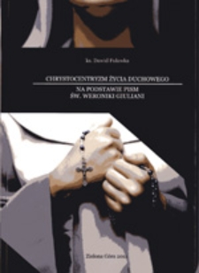 Chrystocentrym życia duchowego na podstawie pism św. Weroniki Giuliani
