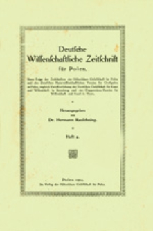 Deutsche Wissenschaftliche Zeitschrift für Polen: Neue Folge der Zeitschriften der Historischen Gesellschaft für Posen und des Deutschen Naturwissenschaftlichen Vereins für Großpolen, zugleich Veröffentlichung der Deutschen Gesellschaft für Kunst und Wissenschaft in Bromberg und des Coppernicus-Vereins für Wissenschaft und Kunst in Thorn, Heft 4