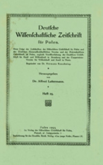 Deutsche Wissenschaftliche Zeitschrift f&uuml;r Polen: Neue Folge der Zeitschriften der Historischen Gesellschaft f&uuml;r Posen und des Deutschen Naturwissenschaftlichen Vereins f&uuml;r Gro&szlig;polen, zugleich Ver&ouml;ffentlichung der Deutschen Gesellschaft f&uuml;r Kunst und Wissenschaft in Bromberg und des Coppernicus-Vereins f&uuml;r Wissenschaft und Kunst in Thorn, Heft 25