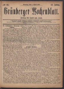 Gr&uuml;nberger Wochenblatt: Zeitung f&uuml;r Stadt und Land, No. 26. (1. April 1877)