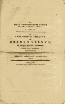 DE NIMIO PHILOSOPHANDI STVDIO IN ORATIONIBVS SACRIS DISSERIT ET AMPLISSIMVM SENATVM AD EXAMEN VERNVM...