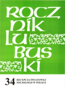 Rocznik Lubuski (t. 34, cz. 2): Recepcja światowej socjologii w Polsce