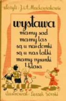 Wystawa: mamy sad, mamy las [...]