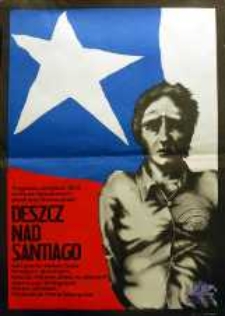 Deszcz nad Santiago: tragedia chilijska 1973 w filmie fabularnym produkcji francuskiej