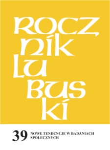 Rocznik Lubuski (t. 39, cz. 1): Nowe tendencje w badaniach społecznych