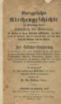 Kurzgefaßte Kirchengeschichte der luterischen Pfarrei Schweinitz bei Grünberg, der Kirchen zu Kosel, Schönaich und Lätnitz, der Dorfkirche zu Drehnau und Grenzkirchen im alten Vorwerk bei Drehnau und zu Lippen.