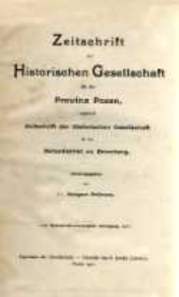 Zeitschrift der Historischen Gesellschaft f&uuml;r die Provinz Posen, zugleich Zeitschrift der Historischen Gesellschaft f&uuml;r den Netzedistrikt zu Bromberg, Jg. 26 (1911)