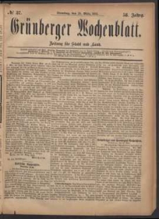 Grünberger Wochenblatt: Zeitung für Stadt und Land, No. 37. (28. März 1882)