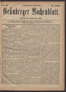 Gr&uuml;nberger Wochenblatt: Zeitung f&uuml;r Stadt und Land, No. 40. (4. April 1882)