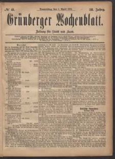 Gr&uuml;nberger Wochenblatt: Zeitung f&uuml;r Stadt und Land, No. 41. (6. April 1882)