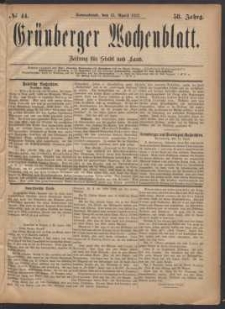 Gr&uuml;nberger Wochenblatt: Zeitung f&uuml;r Stadt und Land, No. 44. (15. April 1882)
