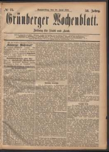 Gr&uuml;nberger Wochenblatt: Zeitung f&uuml;r Stadt und Land, No. 75. (29. Juni 1882)