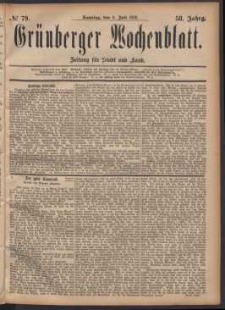 Gr&uuml;nberger Wochenblatt: Zeitung f&uuml;r Stadt und Land, No. 79. (9. Juli 1882)