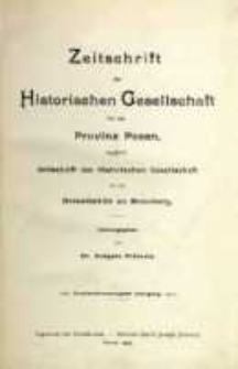 Zeitschrift der Historischen Gesellschaft f&uuml;r die Provinz Posen, zugleich Zeitschrift der Historischen Gesellschaft f&uuml;r den Netzedistrikt zu Bromberg, Jg. 22 (1907)