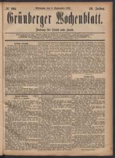 Grünberger Wochenblatt: Zeitung für Stadt und Land, No. 104. (6. September 1882)
