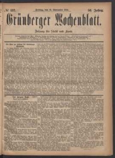 Gr&uuml;nberger Wochenblatt: Zeitung f&uuml;r Stadt und Land, No. 132. (10. November 1882)