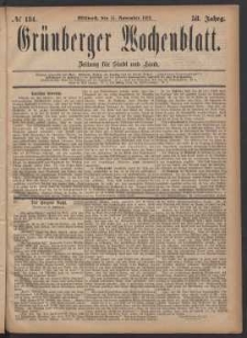 Gr&uuml;nberger Wochenblatt: Zeitung f&uuml;r Stadt und Land, No. 134. (15. November 1882)