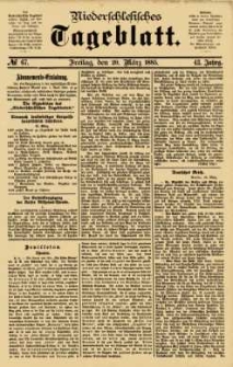 Niederschlesisches Tageblatt, no 67 (Freitag, den 20. M&auml;rz 1885)