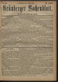 Gr&uuml;nberger Wochenblatt: Zeitung f&uuml;r Stadt und Land, No. 40. (4. April 1883)