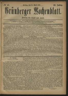 Gr&uuml;nberger Wochenblatt: Zeitung f&uuml;r Stadt und Land, No. 47. (20. April 1883)