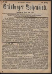 Gr&uuml;nberger Wochenblatt: Zeitung f&uuml;r Stadt und Land, No. 65. (1. Juni 1883)