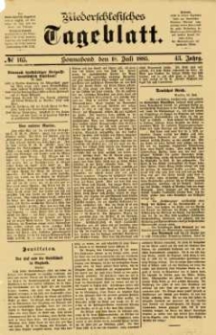 Niederschlesisches Tageblatt, no 165 (Sonnabend, den 18. Juli 1885)