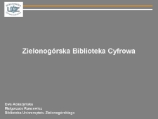 Zielonog&oacute;rska Biblioteka Cyfrowa: oprogramowanie do budowy bibliotek cyfrowych dLibra - prezentacja multimedialna
