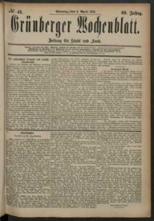 Grünberger Wochenblatt: Zeitung für Stadt und Land, No. 42. (6. April 1884)