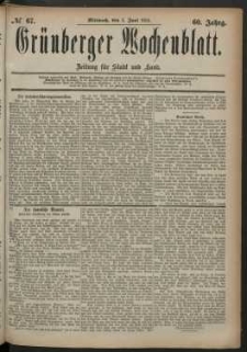 Gr&uuml;nberger Wochenblatt: Zeitung f&uuml;r Stadt und Land, No. 67. (4. Juni 1884)