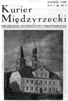 Kurier Międzyrzecki. Miesięcznik Informacyjny Międzyrzeczan, nr 1 (marzec 1991 r.)