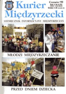 Kurier Międzyrzecki. Miesięcznik Informacyjny Międzyrzeczan, nr 6 (czerwiec 1995 r.)