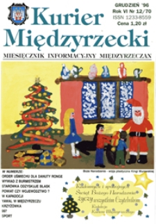 Kurier Międzyrzecki. Miesięcznik Informacyjny Międzyrzeczan, nr 12 (grudzień 1996 r.)