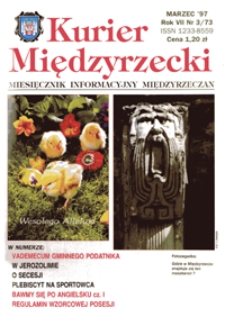 Kurier Międzyrzecki. Miesięcznik Informacyjny Międzyrzeczan, nr 3 (marzec 1997 r.)